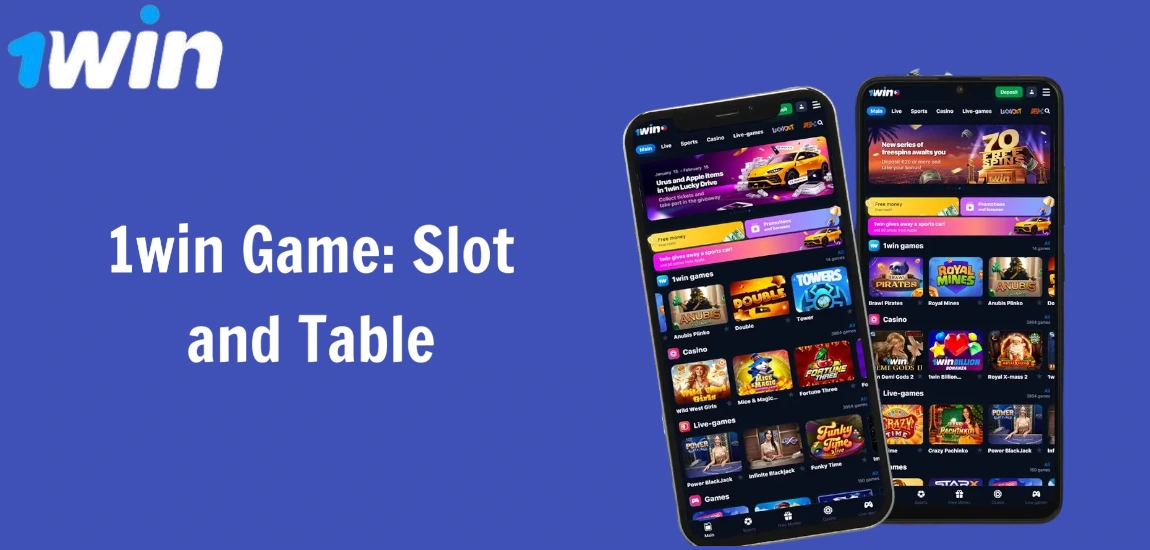 1win Game: Slot and Table